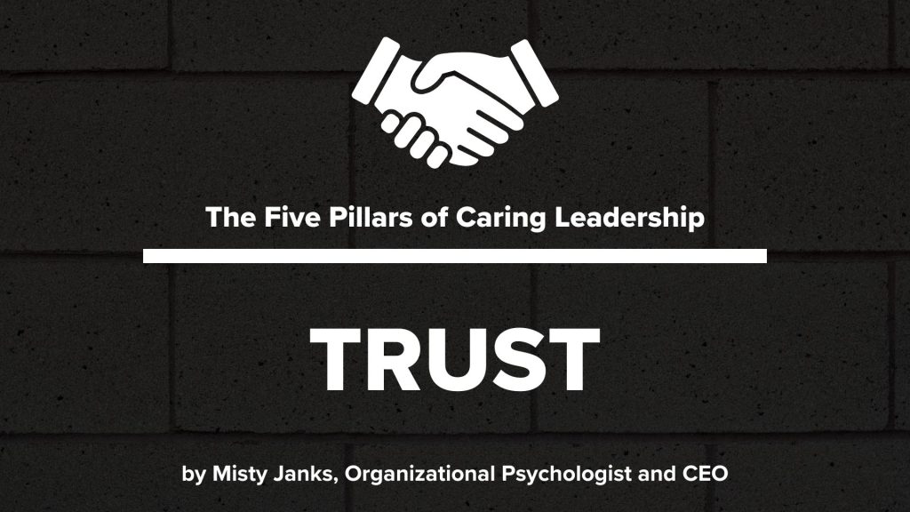 The Five Pillars of Caring Leadership: Trust